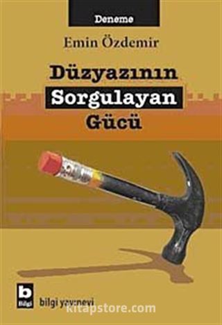 Düzyazının Sorgulayan Gücü