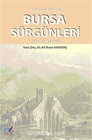 Osmanlı Dönemi Bursa Sürgünleri (18-19. Asırlar)