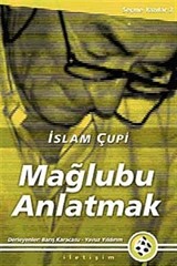 Mağlubu Anlatmak