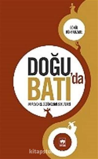 Doğu'da Batı'da İrrasyonel Düşüncenin Boyutları