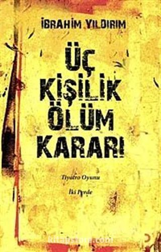 Üç Kişilik Ölüm Kararı