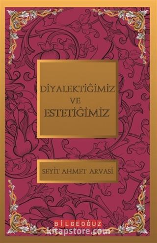 Diyalektiğimiz ve Estetiğimiz