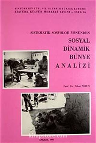 Sistematik Sosyoloji Yönünden Sosyal Dinamik Bünye Analizi