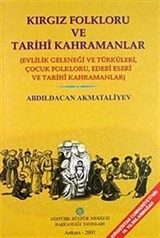 Kırgız Folkloru ve Tarihi Kahramanlar