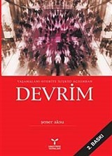 Yaşamalanı Otorite İlişkisi Açısından Devrim