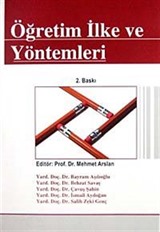 Öğretim İlke ve Yöntemleri (Editör:Prof. DR. Mehmet Arslan)