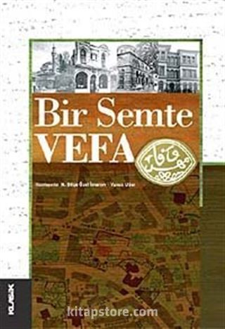 Bir Semte Vefa