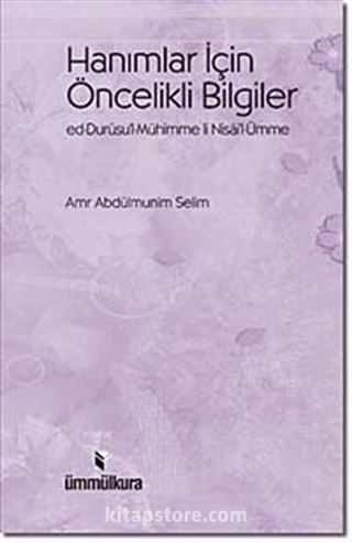 Hanımlar İçin Öncelikli Bilgiler