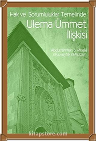 Hak ve Sorumluluklar Temelinde Ulema Ümmet İlişkisi