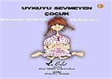 Uykuyu Sevmeyen Çocuk - Artık Büyüyorum 1