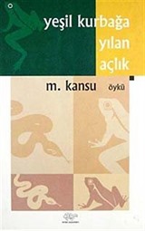 Yeşil Kurbağa / Yılan / Açlık