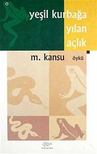 Yeşil Kurbağa / Yılan / Açlık