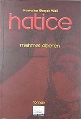 Havva'nın Gerçek Yüzü Hatice