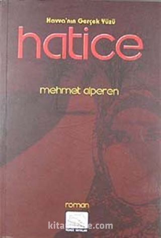 Havva'nın Gerçek Yüzü Hatice