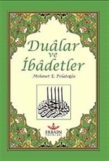 Dualar ve İbadetler