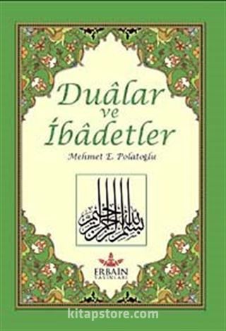 Dualar ve İbadetler