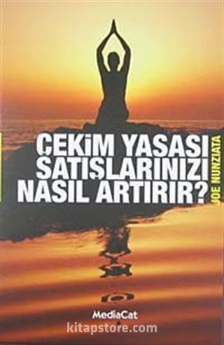 Çekim Yasası Satışlarımızı Nasıl Artırır?