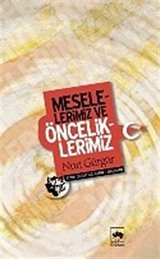 Meselelerimiz ve Önceliklerimiz