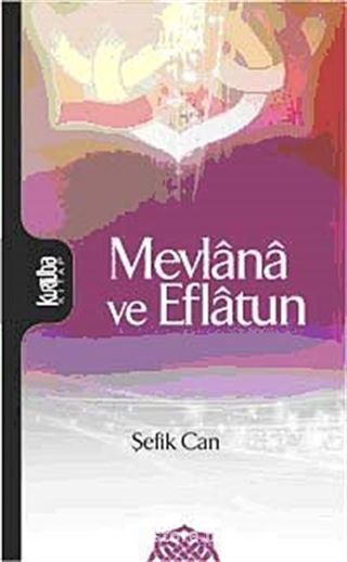 Mevlana ve Eflatun