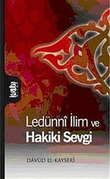 Ledünni İlim ve Hakiki Sevgi