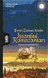 Evvel Zaman İçinde İstanbul Ramazanları