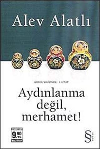 Aydınlanma Değil, Merhamet! - Gogol' un İzinde I.Kitap (Cep Boy)