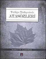 Türkiye Türkçesinde Atasözleri