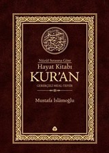 Nüzul Sırasına Göre Hayat Kitabı Kur'an Gerekçeli Meal-Tefsir-Mushafsız (Hafız Boy-Ciltli)