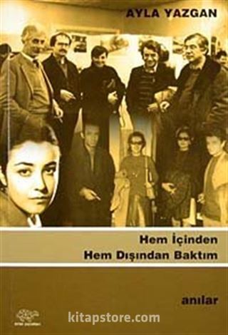 Hem İçinden Hem Dışından Baktım