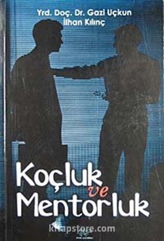 Koçluk ve Mentorluk