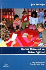 Çocuk Müzeleri ve Müze Eğitimi