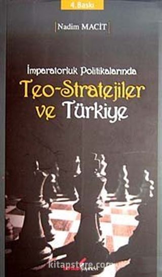 İmparatorluk Politikalarında Teo-Stratejiler ve Türkiye