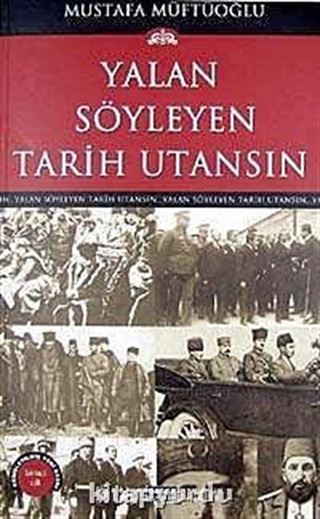 Yalan Söyleyen Tarih Utansın (2. Cilt)