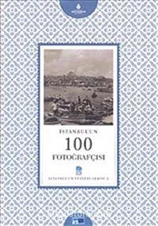 İstanbul'un 100 Fotoğrafçısı