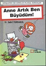 Anne Artık Ben Büyüdüm