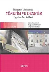 İlköğretim Okullarında Yönetim ve Denetim Uygulamaları Rehberi