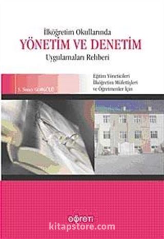 İlköğretim Okullarında Yönetim ve Denetim Uygulamaları Rehberi