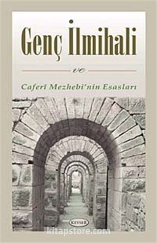 Genç İlmihali ve Caferi Mezhebi Esasları