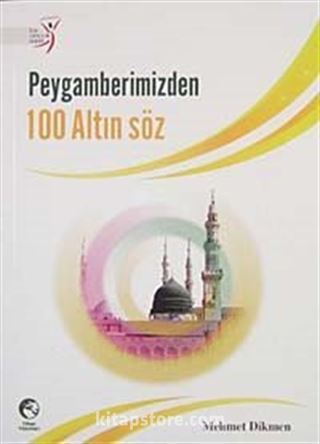 Peygamberimizden 100 Altın Söz