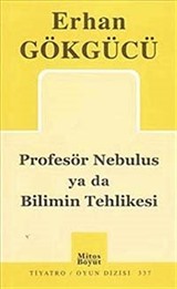 Profesör Nebulus ya da Bilimin Tehlikesi