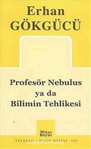 Profesör Nebulus ya da Bilimin Tehlikesi