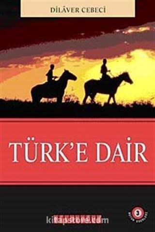 Türk'e Dair