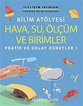 Bilim Atölyesi Hava,Su,Ölçüm ve Birimler