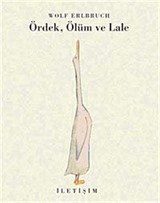 Ördek, Ölüm ve Lale