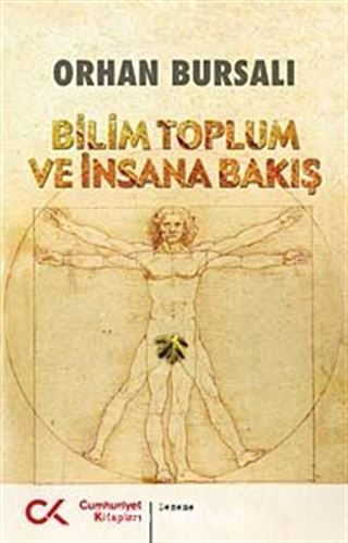 Bilim Toplum ve İnsana Bakış