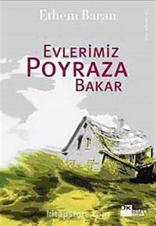 Evlerimiz Poyraza Bakar