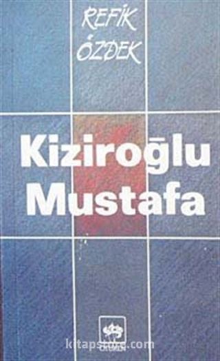 Kiziroğlu Mustafa