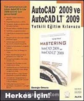 AutoCAD 2009 ve AutoCAD LT 2009 Yetkili Eğitim Kılavuzu