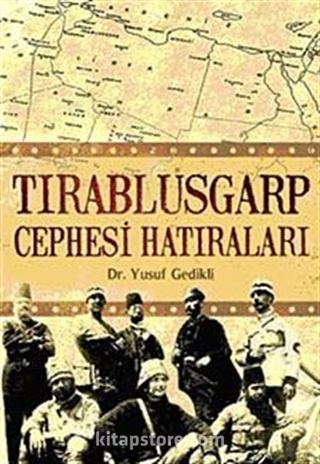 Tırablusgarp Cephesi Hatıraları