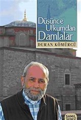 Düşünce Ufkumdan Damlalar